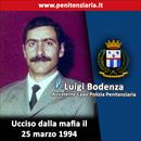 Lugi Bodenza, ucciso dalla mafia il 25 marzo 1994: Assistente Capo di Polizia Penitenziaria del carcere di Catania