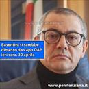 Francesco Basentini si sarebbe dimesso da Capo DAP: lo afferma il Senatore Stefano Candiani in un video