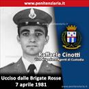 Raffaele Cinotti, Vice Brigadiere degli Agenti di Custodia ucciso dalle BR il 7 aprile 1981
