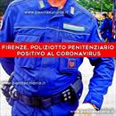 Coronavirus: positivo agente di Polizia Penitenziaria in tirocinio nel carcere di Firenze