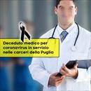 Deceduto per coronavirus un medico in servizio nelle carceri della Puglia: altri contagi tra personale sanitario dei penitenziari